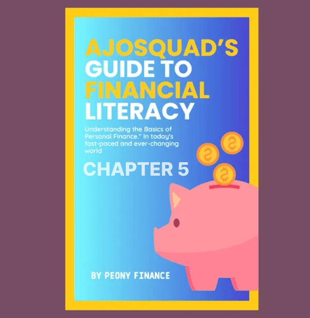 Blog image: Ajosquad's Guide to Financial Literacy: Chapter 5